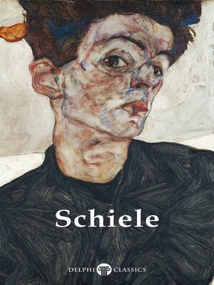 cover image of Delphi Complete Works of Egon Schiele Illustrated